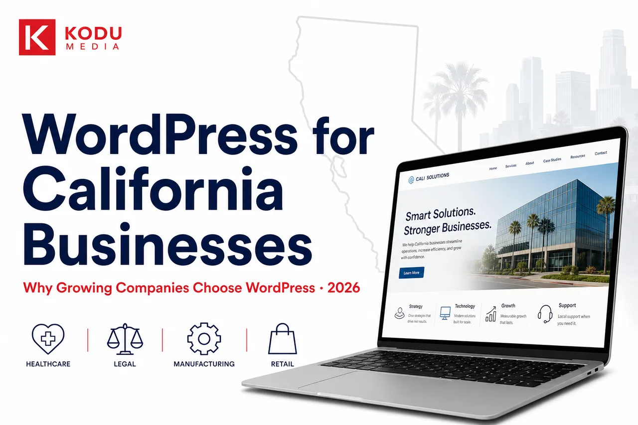 Why California Businesses Choose WordPress for Their Websites in 2026
